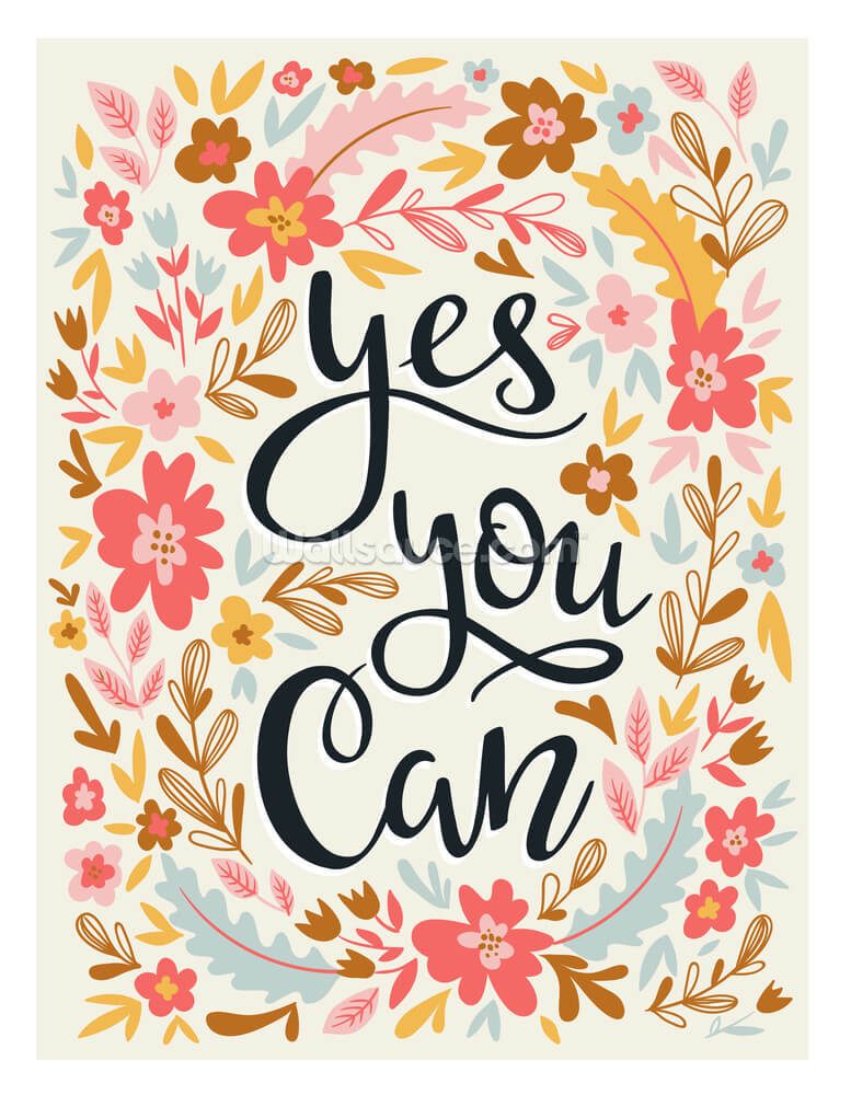 Yes Your Can Wallpaper Mural Wallsauce Uk